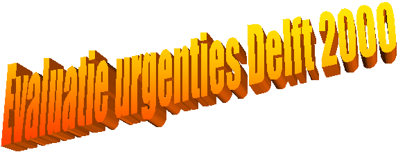 Evaluatie urgenties Delft 2000